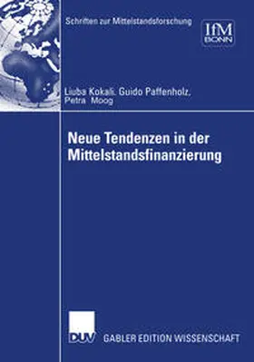Kokalj / Moog / Paffenholz | Neue Tendenzen in der Mittelstandsfinanzierung | E-Book | www.sack.de