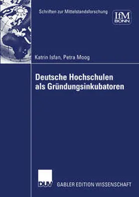 Isfan / Moog | Deutsche Hochschulen als Gründungsinkubatoren | E-Book | www.sack.de