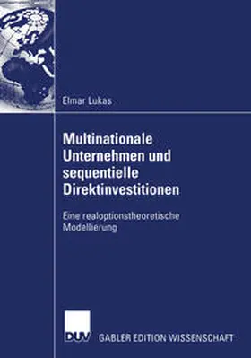 Lukas | Multinationale Unternehmen und sequentielle Direktinvestitionen | E-Book | www.sack.de
