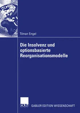 Engel | Die Insolvenz und optionsbasierte Reorganisationsmodelle | E-Book | www.sack.de
