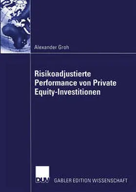 Groh |  Risikoadjustierte Performance von Private Equity-Investitionen | eBook | Sack Fachmedien