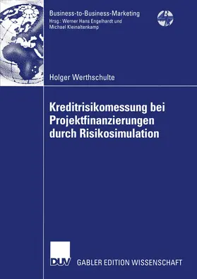 Werthschulte |  Kreditrisikomessung bei Projektfinanzierungen durch Risikosimulation | eBook | Sack Fachmedien