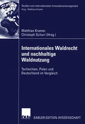 Kramer / Schurr | Internationales Waldrecht und nachhaltige Waldnutzung | E-Book | sack.de