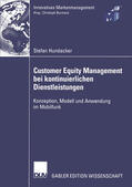 Hundacker |  Customer Equity Management bei kontinuierlichen Dienstleistungen | eBook | Sack Fachmedien