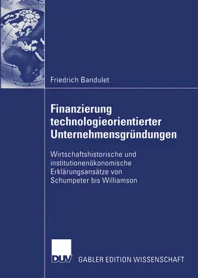 Bandulet | Finanzierung technologieorientierter Unternehmensgründungen | E-Book | www.sack.de