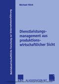 Höck |  Dienstleistungsmanagement aus produktionswirtschaftlicher Sicht | eBook | Sack Fachmedien