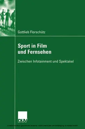 Florschütz |  Sport in Film und Fernsehen | eBook | Sack Fachmedien