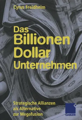 Freidheim |  Das Billionen-Dollar-Unternehmen | Buch |  Sack Fachmedien