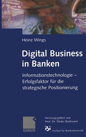 Wings / Bartmann | Digital Business in Banken | Buch | 978-3-322-82260-4 | sack.de