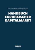 Breuer / Hummel |  Handbuch Europäischer Kapitalmarkt | Buch |  Sack Fachmedien