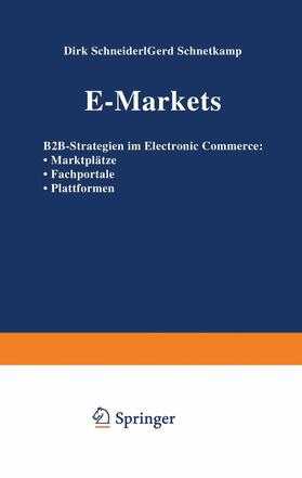 Schnetkamp / Schneider | E-Markets | Buch | 978-3-322-82314-4 | sack.de