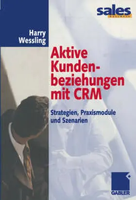 Wessling | Aktive Kundenbeziehungen mit CRM | E-Book | www.sack.de