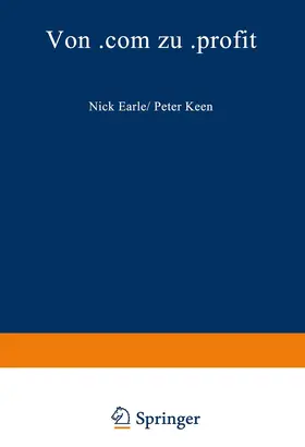 Earle / Keen |  Von .com zu .profit | Buch |  Sack Fachmedien