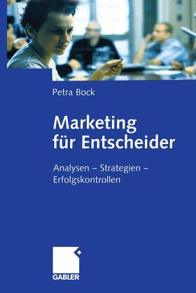 Bock | Marketing für Entscheider | Buch | 978-3-322-82381-6 | sack.de