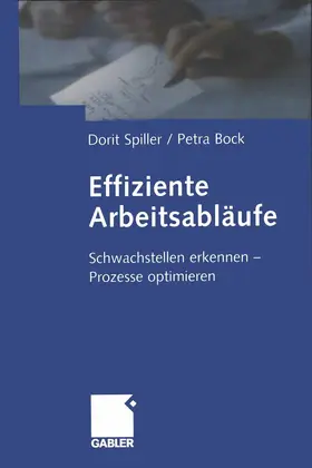 Spiller / Bock |  Effiziente Arbeitsabläufe | Buch |  Sack Fachmedien