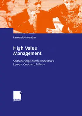 Schwendner |  High Value Management | eBook | Sack Fachmedien