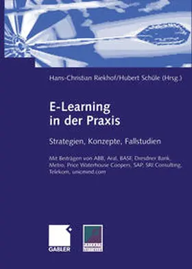 Riekhof / Schüle | E-Learning in der Praxis | E-Book | sack.de