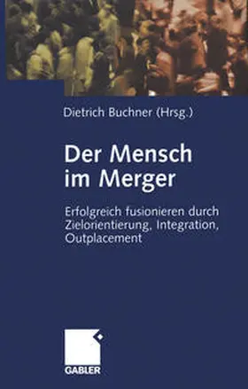 Buchner |  Der Mensch im Merger | eBook | Sack Fachmedien