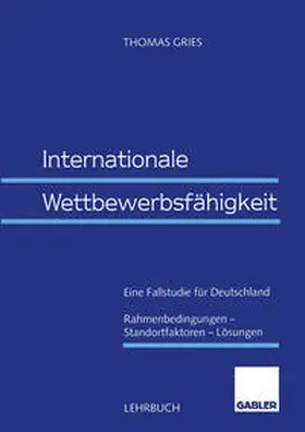 Gries |  Internationale Wettbewerbsfähigkeit | eBook | Sack Fachmedien