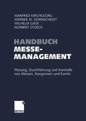 Kirchgeorg / Dornscheidt / Giese |  Handbuch Messemanagement | eBook | Sack Fachmedien