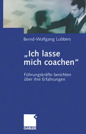 Lubbers | „Ich lasse mich coachen“ | E-Book | www.sack.de