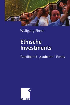 Pinner | Pinner, W: Ethische Investments | Buch | 978-3-322-82471-4 | sack.de