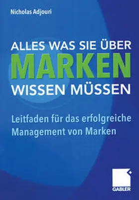 Adjouri |  Alles, was Sie über Marken wissen müssen | eBook | Sack Fachmedien