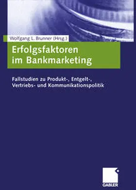 Brunner |  Erfolgsfaktoren im Bankmarketing | eBook | Sack Fachmedien