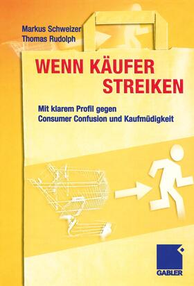 Rudolph / Schweizer | Wenn Käufer streiken | Buch | 978-3-322-82503-2 | sack.de
