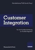 Kleinaltenkamp / Jacob / Fliess |  Customer Integration | Buch |  Sack Fachmedien