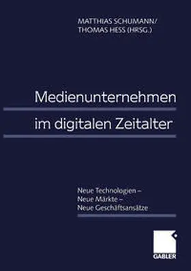 Schumann / Hess | Medienunternehmen im digitalen Zeitalter | E-Book | www.sack.de