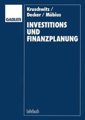 Kruschwitz / Decker / Möbius | Investitions- und Finanzplanung | E-Book | www.sack.de