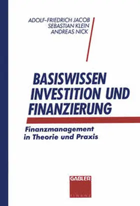 Jacob / Klein / Nick |  Basiswissen Investition und Finanzierung | eBook | Sack Fachmedien