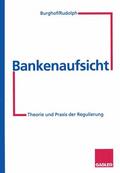 Burghof / Rudolph |  Bankenaufsicht | Buch |  Sack Fachmedien