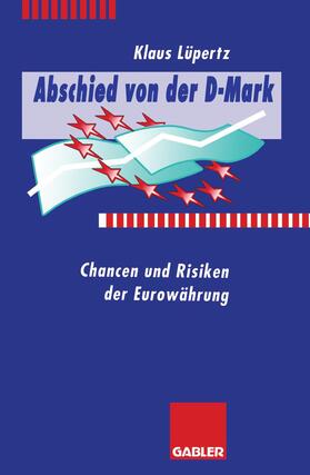 Abschied von der D-Mark | Buch | 978-3-322-82611-4 | sack.de