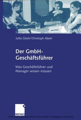 Glock / Abeln | Der GmbH-Geschäftsführer | E-Book | sack.de
