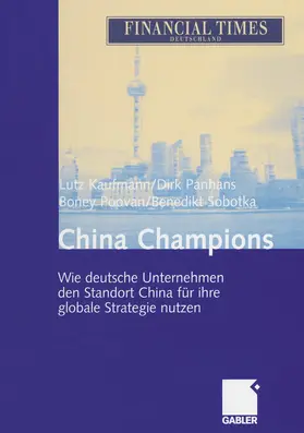 Kaufmann / Panhans / Poovan | China Champions | Buch | 978-3-322-82626-8 | www.sack.de