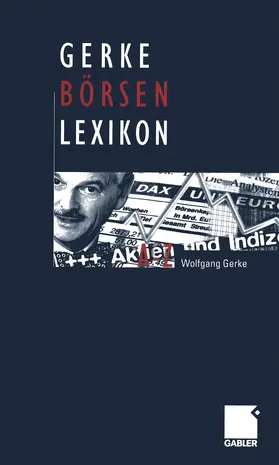 Gerke | Gerke Börsen Lexikon | Buch | 978-3-322-82632-9 | www.sack.de