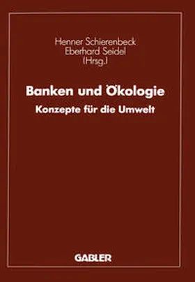 Schierenbeck / Seidel |  Banken und Ökologie | eBook | Sack Fachmedien