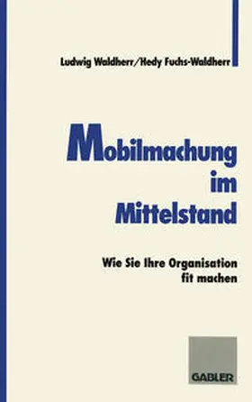 Fuchs-Waldherr | Mobilmachung im Mittelstand | E-Book | www.sack.de