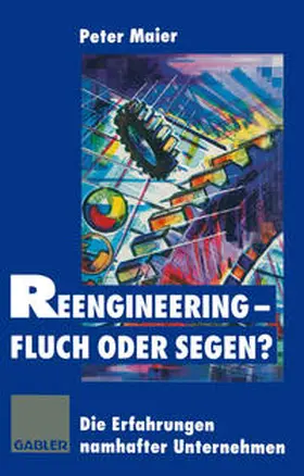 Maier |  Reengineering — Fluch oder Segen? | eBook | Sack Fachmedien