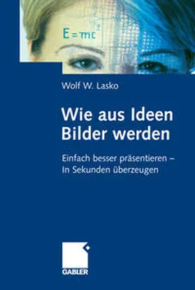 Lasko | Wie aus Ideen Bilder werden | E-Book | www.sack.de