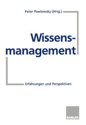 Pawlowsky |  Wissensmanagement | eBook | Sack Fachmedien