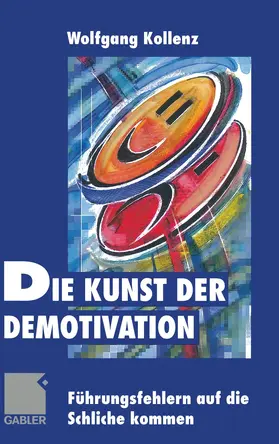  Die Kunst der Demotivation | Buch |  Sack Fachmedien