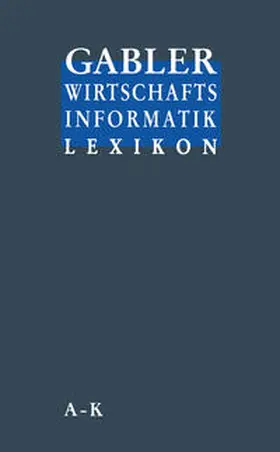 Stickel / Groffmann / Rau |  Gabler Wirtschafts Informatik Lexikon | eBook | Sack Fachmedien