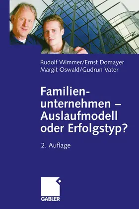 Wimmer / Domayer / Oswald | Familienunternehmen — Auslaufmodell oder Erfolgstyp? | Buch | 978-3-322-82896-5 | www.sack.de