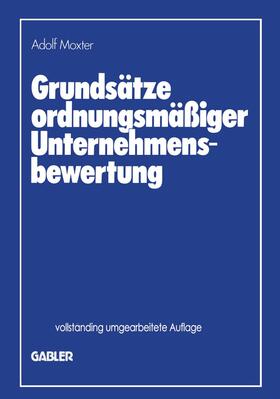 Grundsätze ordnungsmäßiger Unternehmensbewertung | Buch | 978-3-322-82938-2 | sack.de