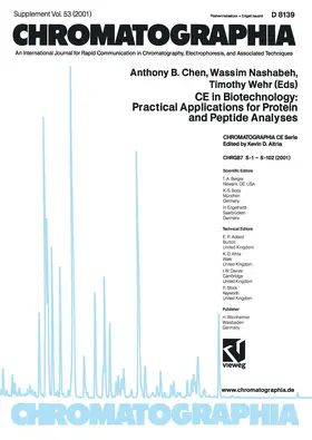 Chen / Nashabeh / Wehr |  CE in Biotechnology: Practical Applications for Protein and Peptide Analyses | Buch |  Sack Fachmedien