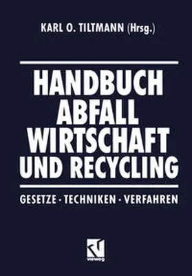 Tiltmann | Handbuch Abfall Wirtschaft und Recycling | E-Book | www.sack.de