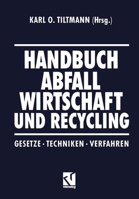 Tiltmann |  Handbuch Abfall Wirtschaft und Recycling | Buch |  Sack Fachmedien